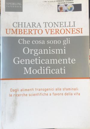 Che cosa sono gli organismi geneticamente modificati